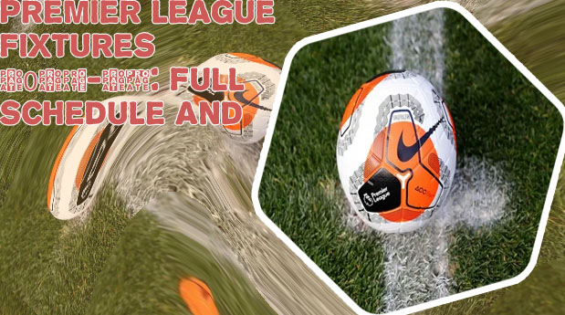 English premier league start date