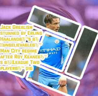 Jack grealish manchester city
