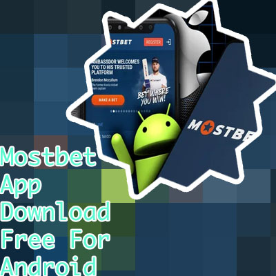 Mostbet apps download for android